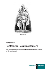 Pestalozzi &ndash; ein Sokratiker? - Ralf Brocker