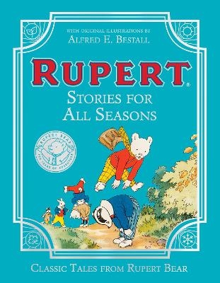 Rupert Bear: Stories For All Seasons -  Rupert Bear