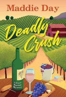 Deadly Crush - Maddie Day