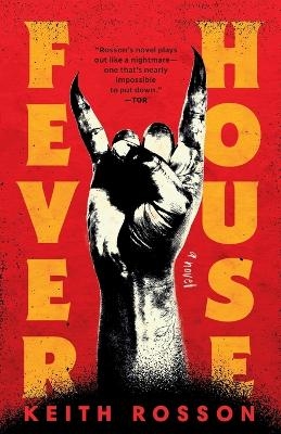 Fever House - Keith Rosson