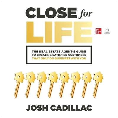 Close for Life - Josh Cadillac