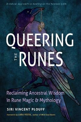Queering the Runes - Siri Vincent Plouff