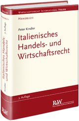 Italienisches Handels- und Wirtschaftsrecht - Kindler, Peter