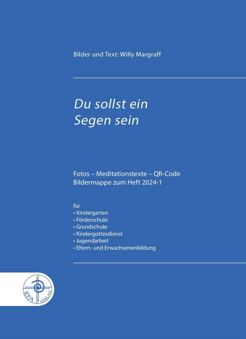 Du sollst ein Segen sein - Willy Margraff