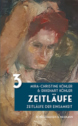 Zeitl&auml;ufe - Mira-Christine K&ouml;hler, Ekkehart K&ouml;hler