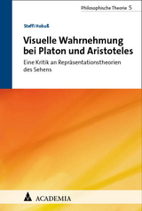 Visuelle Wahrnehmung bei Platon und Aristoteles - Steffi Hobu&szlig;