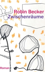 Zwischenr&auml;ume - Robin Becker