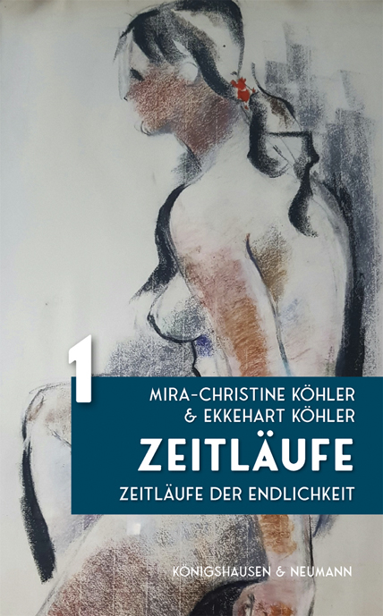 Zeitl&auml;ufe - Mira-Christine K&ouml;hler, Ekkehart K&ouml;hler