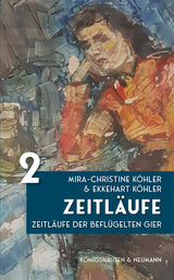 Zeitl&auml;ufe - Mira-Christine K&ouml;hler, Ekkehart K&ouml;hler
