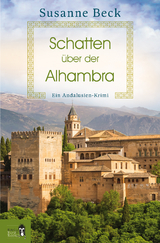 Schatten &uuml;ber der Alhambra - Susanne Beck