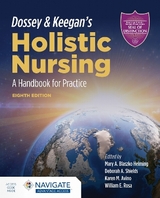 Dossey & Keegan's Holistic Nursing: a Handbook for Practice - Blaszko Helming, Mary A.; Shields, Deborah A.; Avino, Karen M.; Rosa, William E.