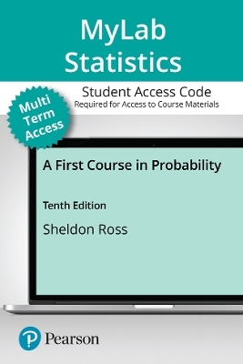 MyLab Statistics with Pearson eText (up to 24 months) Access Code for First Course in Probability, A