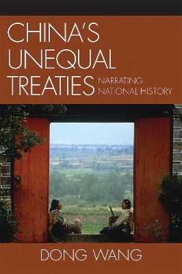 China's Unequal Treaties - Dong Wang