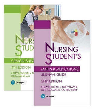 Nursing Student's Clinical Survival Guide + Nursing Student's Maths & Medications Survival Guide