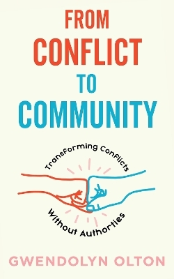 From Conflict to Community