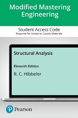 Structural Analysis -- Mastering Engineering with Pearson eText Access Code - Russell Hibbeler
