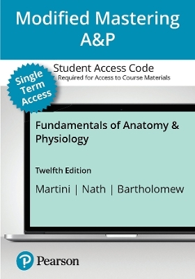 Mastering A&P with Pearson eText (up to 18-weeks) Access Code for Fundamentals of Anatomy and Physiology