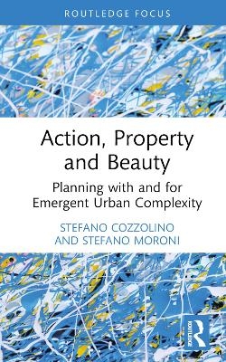 Action, Property and Beauty - Stefano Cozzolino, Stefano Moroni