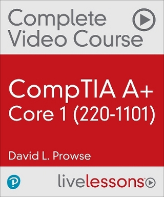 CompTIA A+ Core 1 (220-1101) Complete Video Course