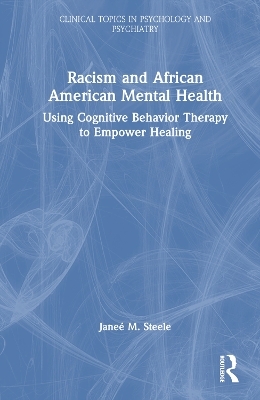 Racism and African American Mental Health - Jane&eacute; M. Steele