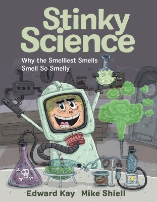 Stinky Science - Edward Kay