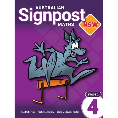 Australian Signpost Maths NSW Student Book 4 - Alan McSeveny, Rachel Adams, Diane McSeveny-Foster