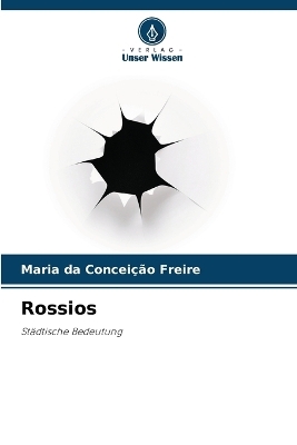Rossios - Maria da Concei&ccedil;&atilde;o Freire