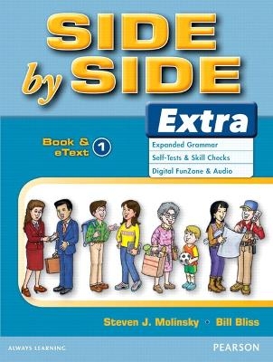 Side by Side Extra 1 eText (Online Purchase/Instant Access) - Bill Bliss, Steven Molinsky