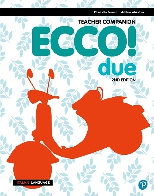 Ecco! due Teacher Companion (Book) - Elisabetta Ferrari, Matthew Absalom
