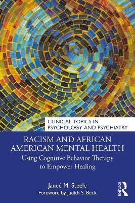 Racism and African American Mental Health - Jane&eacute; M. Steele