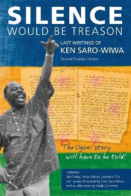 Silence Would Be Treason - Ken Saro-Wiwa