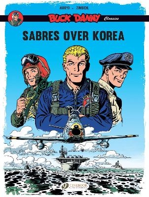 Buck Danny Classics Vol. 1: Sabres Over Korea - Frederic Zumbiehl