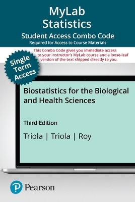 MyLab Statistics with Pearson eText (up to 18-weeks) + Print Combo Access Code for Biostatistics for the Biological and Health Sciences