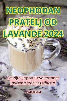 Neophodan Pratelj Od Lavande 2024