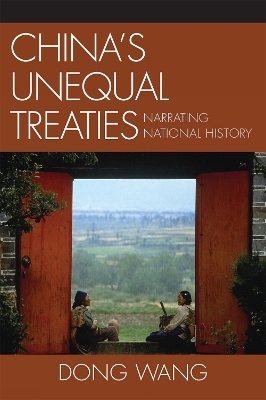 China's Unequal Treaties - Dong Wang