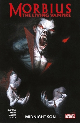 Morbius: The Living Vampire: Midnight Son - Joe Keatinge