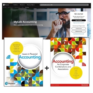 Issues in Financial Accounting + Accounting for Corporate Combinations and Associations + MyLab Accounting without Pearson eText