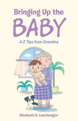 Bringing up the Baby - Elisabeth S. Lauchengco