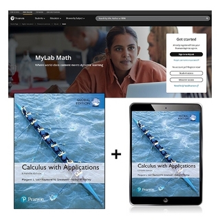 Calculus with Applications, Global Edition + MyLab Math with Pearson eText