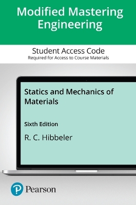 Statics and Mechanics of Materials -- Modified Mastering Engineering with Pearson eText Access Code