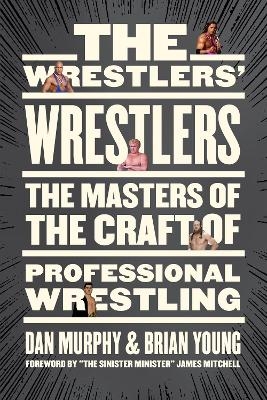 The Wrestlers' Wrestlers