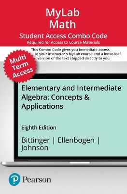 MyLab Math with Pearson eText (up to 24 months) + Print Combo Access Code for Elementary and Intermediate Algebra