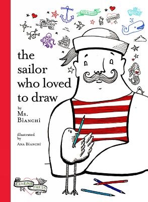The Sailor Who Loved to Draw -  Bianchi