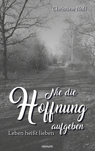 Nie die Hoffnung aufgeben