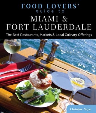 Food Lovers' Guide to® Miami & Fort Lauderdale