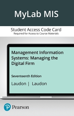 MyLab MIS with Pearson eText Access Code for Management Information Systems