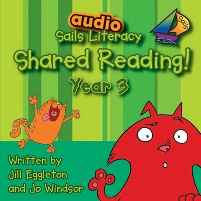 Sails Shared Reading Year 3 Audio CD - Jill Eggleton,  Eggleton, Jo Windsor