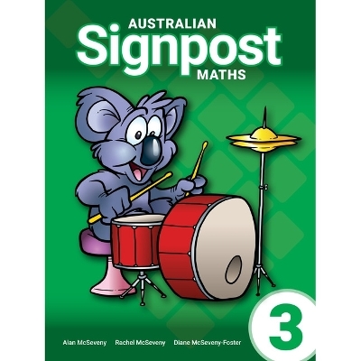 Australian Signpost Maths Student Book 3 (AC 9.0) - Alan McSeveny, Rachel Adams, Diane McSeveny-Foster