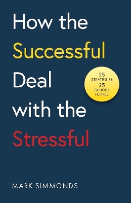 From Stress to Success - Mark Simmonds