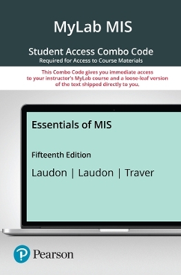 Essentials of MIS -- MyLab MIS with Pearson eText + Print Combo Access Code